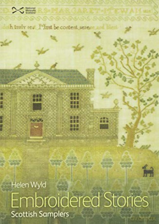 Embroidered Stories: Scottish Samplers - Helen Wyld [KSIĄŻKA]