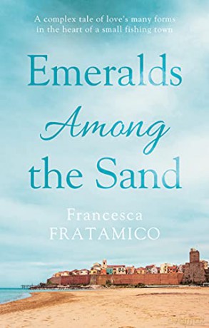 Emeralds Among the Sand - Francesca Fratamico [KSIĄŻKA]