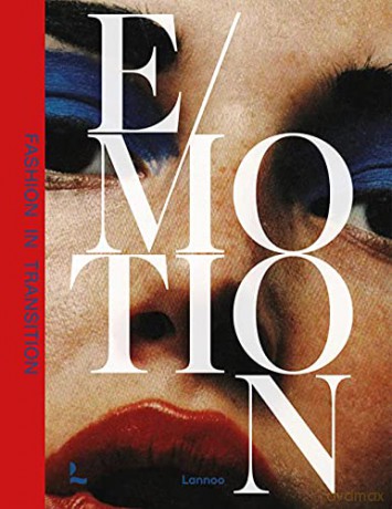 Emotion: Fashion in Transition - Kaat Debo [KSIĄŻKA]