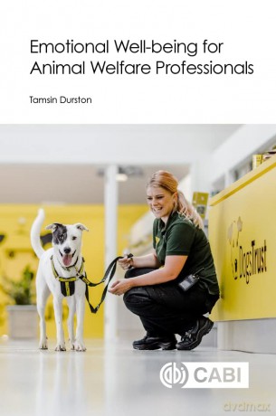 Emotional Well-being for Animal Welfare Professionals (CABI Concise) - Tamsin Durston [KSIĄŻKA]