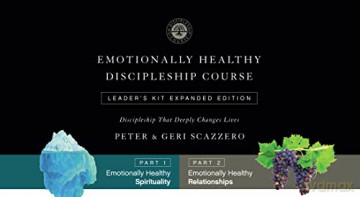Emotionally Healthy Discipleship Course Leaders Kit: Discipleship that Deeply Changes Lives (Emotionally Healthy Spirituality) - Peter Scazzero [KSIĄŻKA]