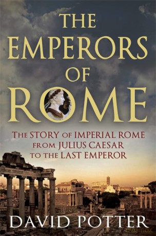Emperors of Rome - David Potter [KSIĄŻKA]