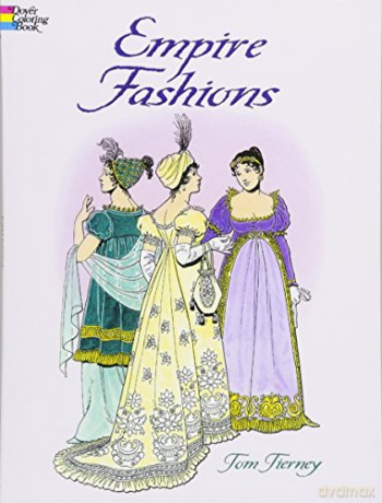 Empire Fashions Colouring Book (Dover Fashion Coloring Book) - Tom Tierney [KSIĄŻKA]