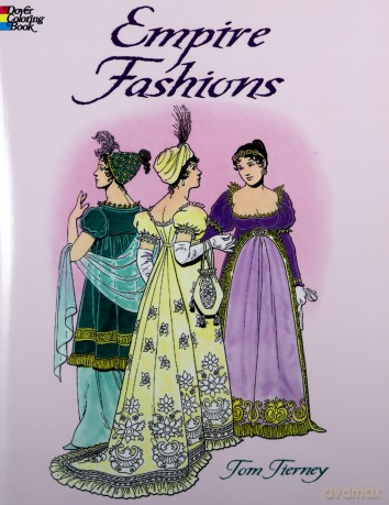 Empire Fashions Colouring Book (Dover Fashion Coloring Book) - Tom Tierney [KSIĄŻKA]