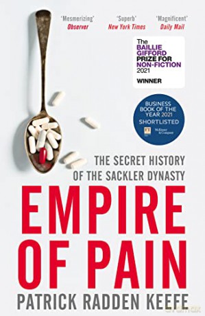 Empire of Pain: The Secret History of the Sackler Dynasty - Patrick Radden Keefe [KSIĄŻKA]
