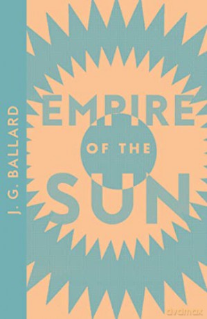 Empire of the Sun: Winner of the James Tait Black Memorial Prize (Collins Modern Classics) - J. G. Ballard [KSIĄŻKA]
