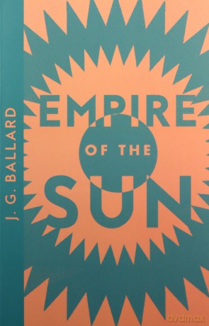 Empire of the Sun: Winner of the James Tait Black Memorial Prize (Collins Modern Classics) - J. G. Ballard [KSIĄŻKA]