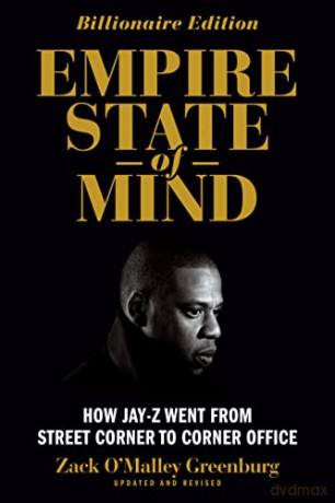 Empire State Of Mind (Revised): How Jay Z Went from Street Corner to Corner Office, Revised Edition - Zack O'malley Greenburg [KSIĄŻKA]