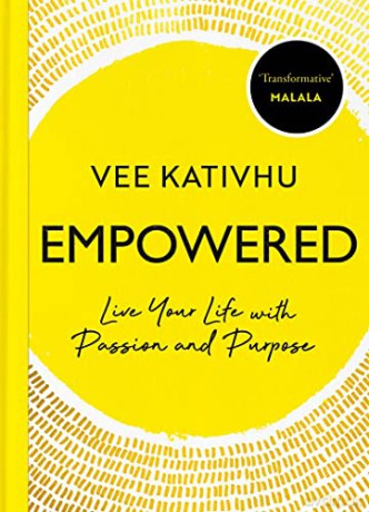 Empowered: Live Your Life with Passion and Purpose - Vee Kativhu [KSIĄŻKA]