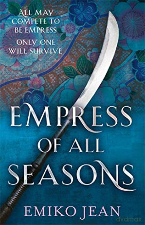 Empress of all Seasons - Emiko Jean [KSIĄŻKA]