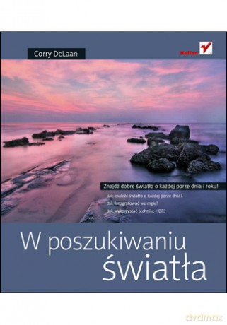 W poszukiwaniu światła [KSIĄŻKA]