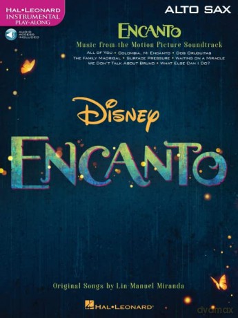 Encanto for Alto Sax. Instrumental Play-Along. Book and Audio-Online - Lin-Manuel Miranda [KSIĄŻKA]