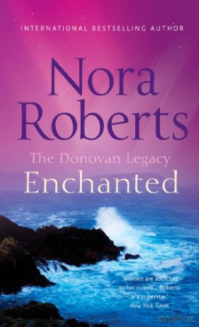 Enchanted (The Donovan Legacy): Book 4 - Nora Roberts [KSIĄŻKA]