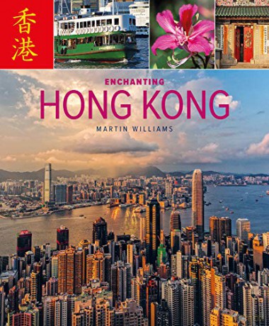 Enchanting Hong Kong (2nd edition) - Martin Williams [KSIĄŻKA]