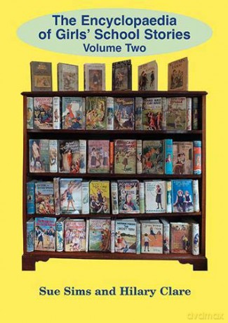 Encyclopaedia of Girls' School Stories: Volume Two: 2 - Sue Sims [KSIĄŻKA]