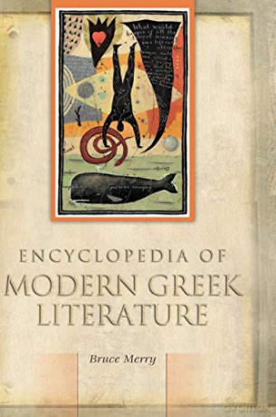 Encyclopedia of Modern Greek Literature - Bruce Merry [KSIĄŻKA]