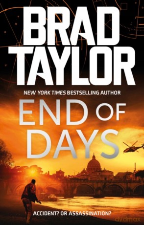 End of Days (Taskforce) - Brad Taylor [KSIĄŻKA]