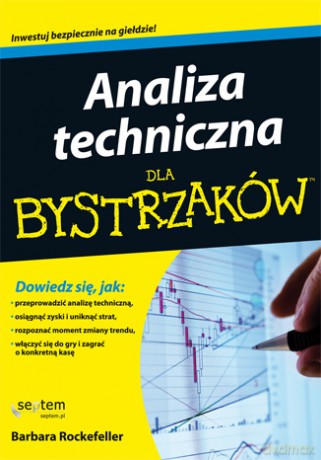 Analiza techniczna dla bystrzaków [KSIĄŻKA]