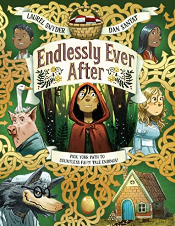 Endlessly Ever After: Pick Your Path to Countless Fairy Tale Endings! - Laurel Snyder [KSIĄŻKA]