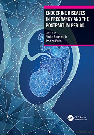 Endocrine Diseases in Pregnancy and the Postpartum Period - Nadia Barghouthi [KSIĄŻKA]