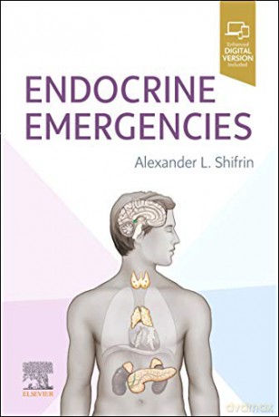 Endocrine Emergencies - Alexander L. Shifrin MD FACS FACE ECNU [KSIĄŻKA]