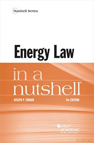 Energy Law in a Nutshell (Nutshell Series) - Joseph P. Tomain [KSIĄŻKA]
