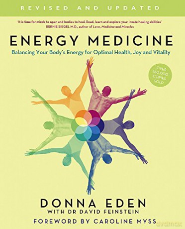 Energy Medicine: How to use your body's energies for optimum health and vitality - Donna Eden [KSIĄŻKA]