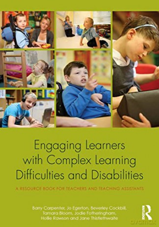 Engaging Learners with Complex Learning Difficulties and Disabilities: A resource book for teachers and teaching assistants - Barry Carpenter [KSIĄŻKA]