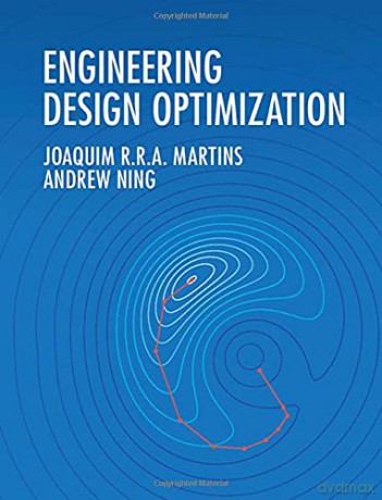 Engineering Design Optimization - Joaquim R. R. A. Martins [KSIĄŻKA]