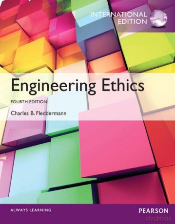 Engineering Ethics: International Edition - Charles Fleddermann [KSIĄŻKA]