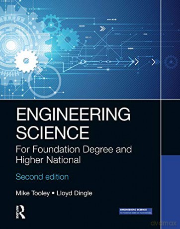 Engineering Science: For Foundation Degree and Higher National - Mike Tooley [KSIĄŻKA]