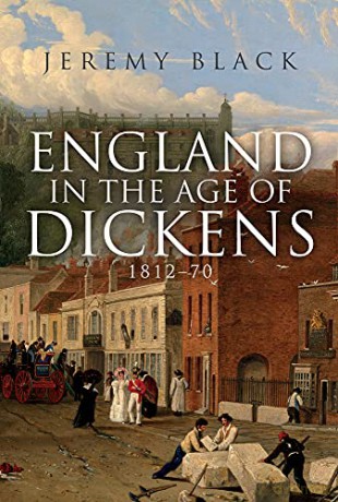 England in the Age of Dickens: 1812-70 - Jeremy Black [KSIĄŻKA]