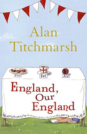 England, Our England - Alan Titchmarsh [KSIĄŻKA]