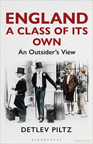 England: A Class of Its Own: An Outsider's View - Professor Detlev Piltz [KSIĄŻKA]