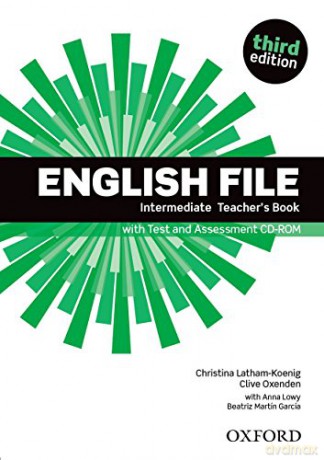 English File third edition: Intermediate: Teacher's Book with Test and Assessment CD-ROM - Clive Oxenden [KSIĄŻKA]