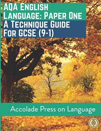 English Language Paper One: A Technique Guide for GCSE (9-1) (Accolade GCSE Guides) - Accolade Press [KSIĄŻKA]