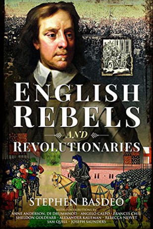 English Rebels and Revolutionaries - Stephen Basdeo [KSIĄŻKA]