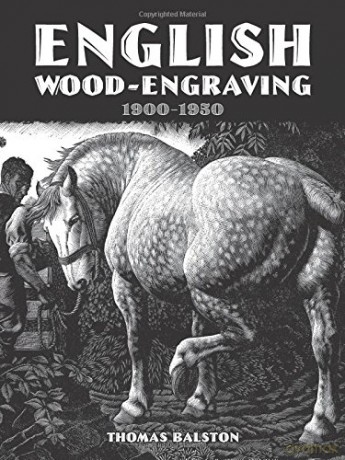 English Wood-Engraving 1900-1950 - Thomas Balston [KSIĄŻKA]