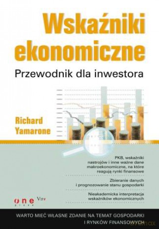 Wskaźniki ekonomiczne. Przewodnik dla inwestora [KSIĄŻKA]