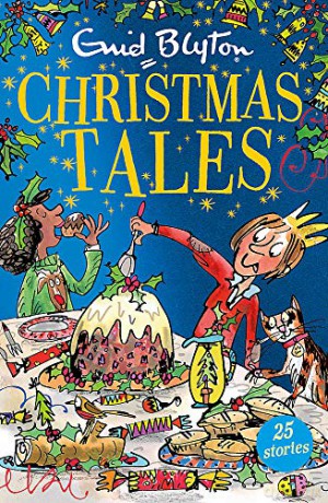 Enid Blyton's Christmas Tales: Contains 25 classic stories (Bumper Short Story Collections) - Enid Blyton [KSIĄŻKA]