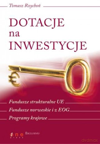Dotacje na inwestycje [KSIĄŻKA]