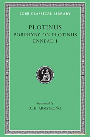 Ennead, Volume I: Porphyry on the Life of Plotinus. Ennead I (Loeb Classical Library 440) - A.H.Armstrong [KSIĄŻKA]