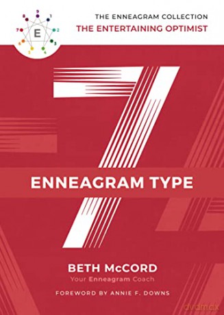 Enneagram Collection Type 7: The Entertaining Optimist (The Enneagram Collection) - Beth Mccord [KSIĄŻKA]