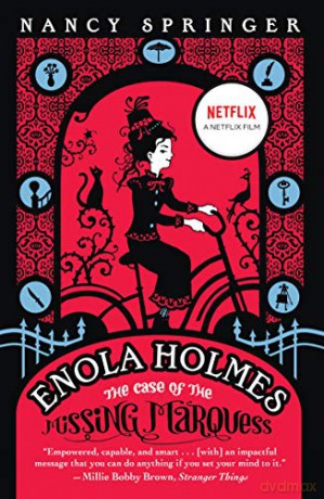Enola Holmes: The Case of the Missing Marquess: 1 (Enola Holmes Mystery) - Nancy Springer [KSIĄŻKA]