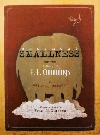 Enormous Smallness: A Story of E. E. Cummings - Di Giacomo [KSIĄŻKA]