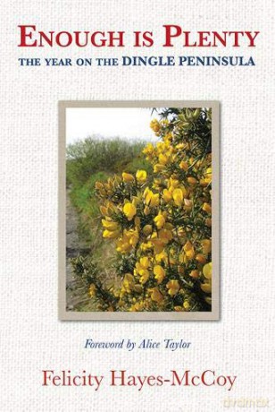 Enough is Plenty - The Year on the Dingle Peninsula - Felicity Hayes-McCoy [KSIĄŻKA]