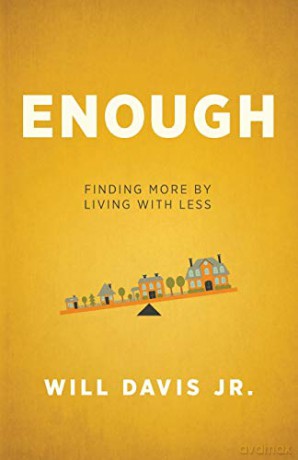 Enough: Finding More by Living with Less - Will Jr. Davis [KSIĄŻKA]