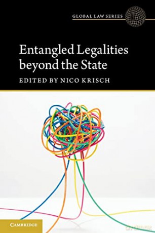 Entangled Legalities beyond the State (Global Law Series) - Nico Krisch [KSIĄŻKA]