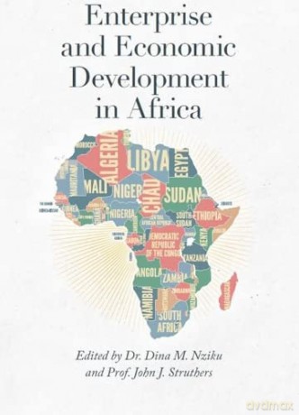 Enterprise and Economic Development in Africa - Dr. Dina M. Nziku [KSIĄŻKA]