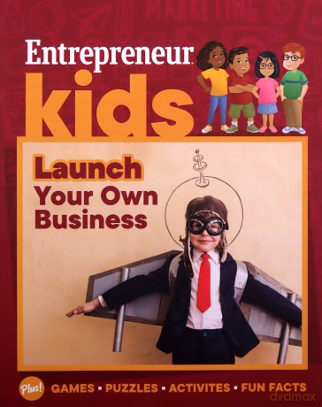 Entrepreneur Kids: Launch Your Own Business: Launch Your Business - The Staff of Entrepreneur Media [KSIĄŻKA]